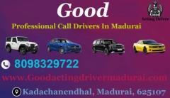 Professional Call Drivers - Good Acting Driver in Madurai